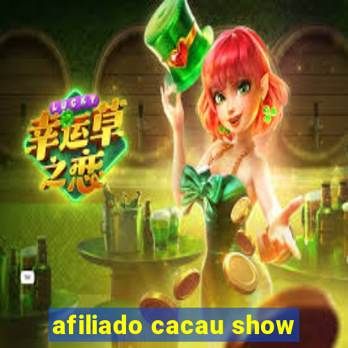 afiliado cacau show